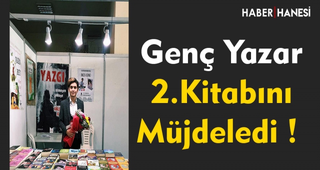 Kahramanmaraş'lı Genç Yazar İkinci Kitabını Müjdeledi