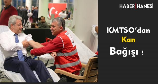 KMTSO’DAN KIZILAY’A KAN BAĞIŞI