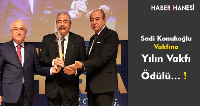 Sani Konukoğlu Vakfına Yılın Vakfı Ödülü