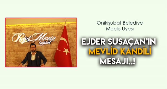 SUSAÇAN'IN MEVLİD KANDİLİ MESAJI
