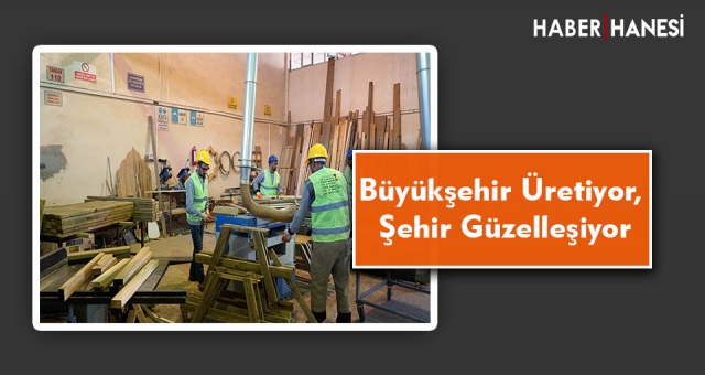 Büyükşehir Üretiyor, Şehir Güzelleşiyor