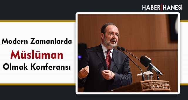 Modern Zamanlarda Müslüman Olmak Konferansı
