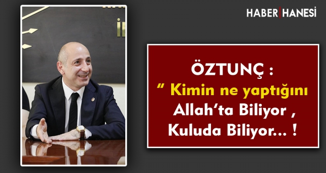 Öztunç'tan Son Dakika Açıklaması