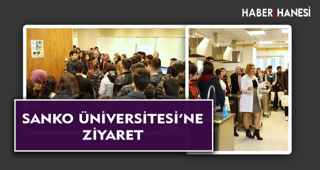 SANKO ÜNİVERSİTESİ’NE ZİYARET