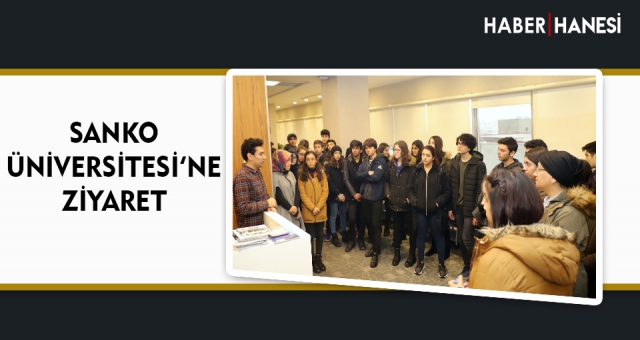 SANKO ÜNİVERSİTESİ’NE ZİYARET