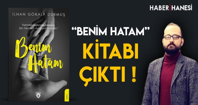 “ Benim Hatam “ Kitabı Çıktı !
