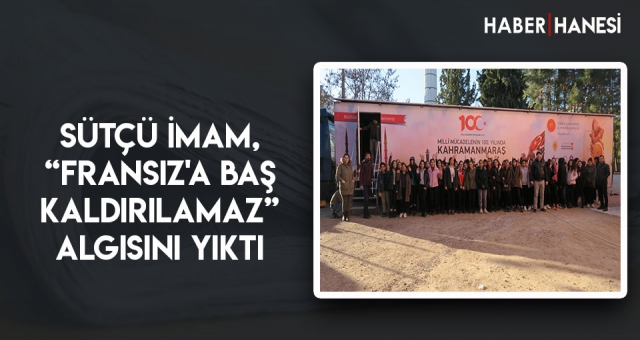 Sütçü İmam, “Fransız'a Baş Kaldırılamaz” Algısını Yıktı