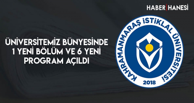 ÜNİVERSİTEMİZ BÜNYESİNDE 1 YENİ BÖLÜM VE 6 YENİ PROGRAM AÇILDI
