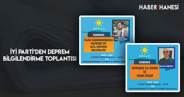 İYİ PARTİ’den Deprem Bilgilendirme Toplantısı