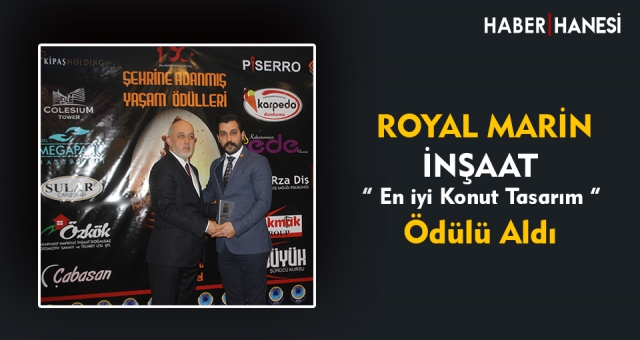 Royal Marin İnsaat'a Ödül Verildi !