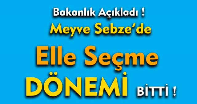 Bakanlık Açıkladı Meyve Sebze için 81 ile talimat gönderildi