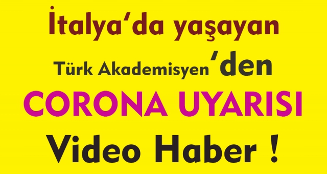 İtalya'daki Türk Akademisyen'den Coronavirüs Uyarısı !