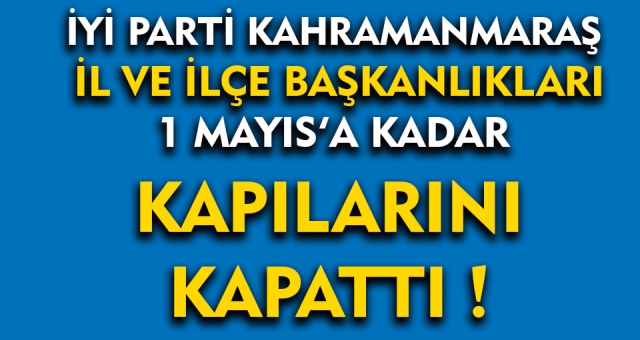 İyi Parti Kahramanmaraş'ta Coronavirüs Önlemi !