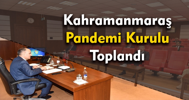Kahramanmaraş Umumi Hıfzıssıhha Meclisi Toplandı