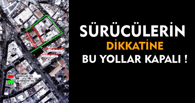 Kahramanmaraş'ta Tüm Sürücülerin Dikkatine !