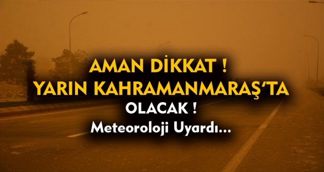 Meteoroloji Uyardı !