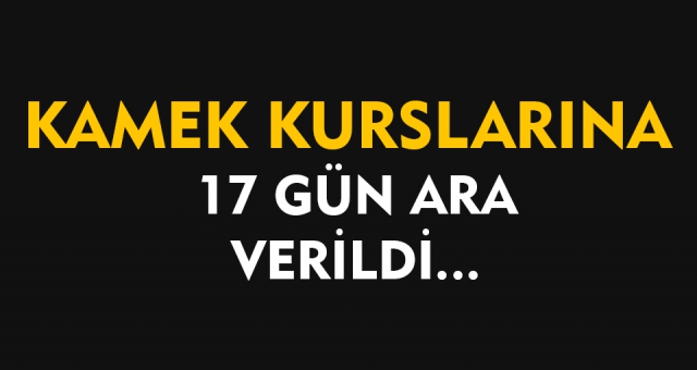 On Yedi Gün Ara Verildi