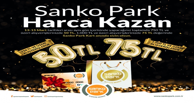 Sanko Park'ta Harçadıkça Kazandıran Kampanya