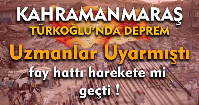 Türkoğlu'nda Deprem !