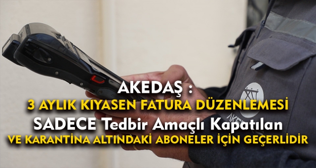 AKEDAŞ'tan Sayaç Okuma Açıklaması !