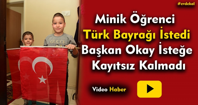 Minik Öğrenci Başkan'dan Bayrak İstedi