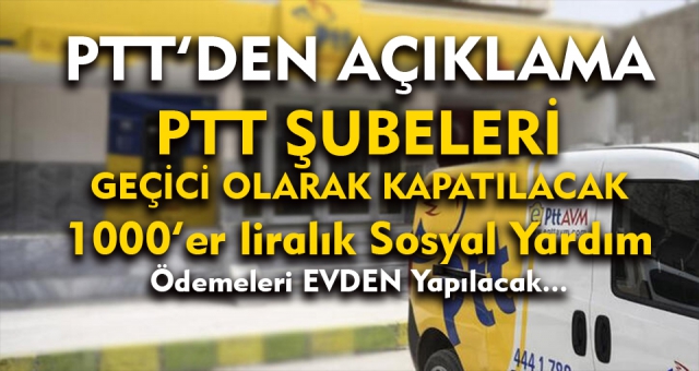 Ptt Şubeleri Gecici Olarak Kapanıyor !