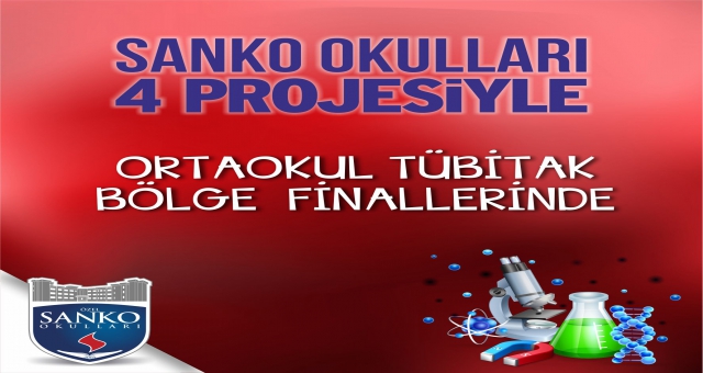 Sanko Okullarının 4 Projesi Bölge Finallerinde