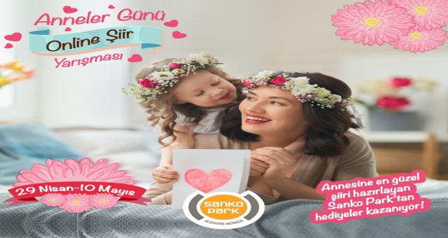 Sanko'dan Anneler Gününe Özel Yarışma