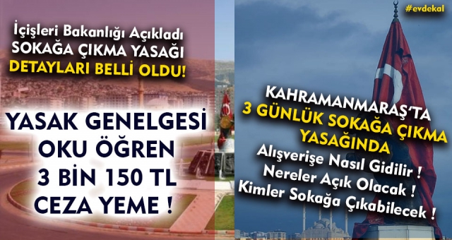 Sokağa Çıkma Yasağının Detayları Belli Oldu