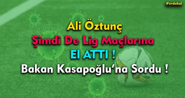 Ali Öztunç Şimdide Lig Maçlarına El Attı