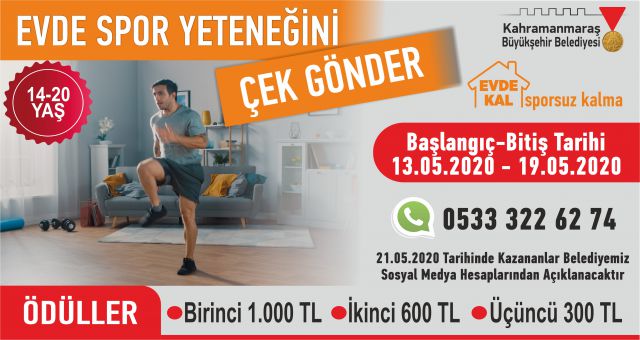 Kahramanmaraş Büyükşehir’den “Evde Kal Sporsuz Kalma” yarışması