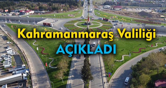 Kahramanmaraş Valiliği Açıkladı