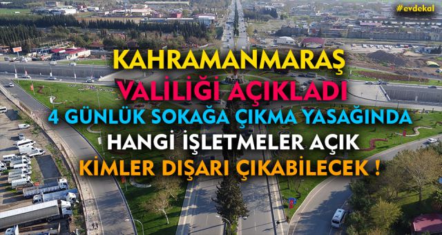 Kahramanmaraş Valiliğinden Sokağa Çıkma Yasağı Açıklaması
