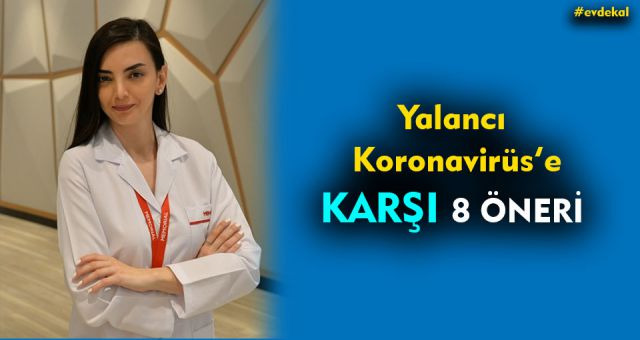 Koronavirüsün Yalancısına Karşı 8 Öneri