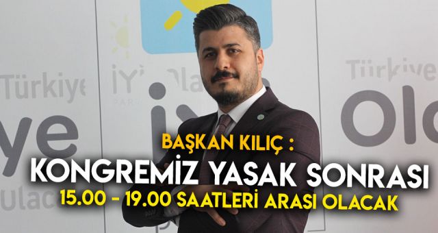 İyi Parti Onikişubat İlçe Kongresi Yapılacak
