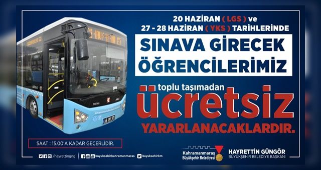 Kahramanmaraş'ta Sınav Günü Öğrencilere Toplu Taşıma Ücretsiz