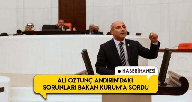 Öztunç Andırındaki Sorunlara El Attı