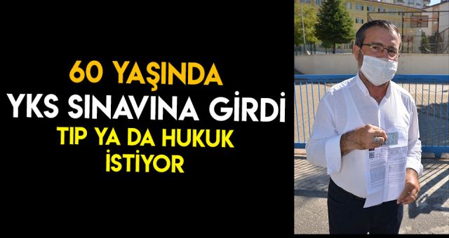 Sınava 60 Yaşında Girdi Tıp Veya Hukuk İstiyor