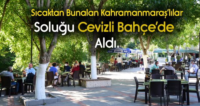 Sıcaktan Bunalan Kahramanmaraş'lı Soluğu Cevizli Bahçede Aldı