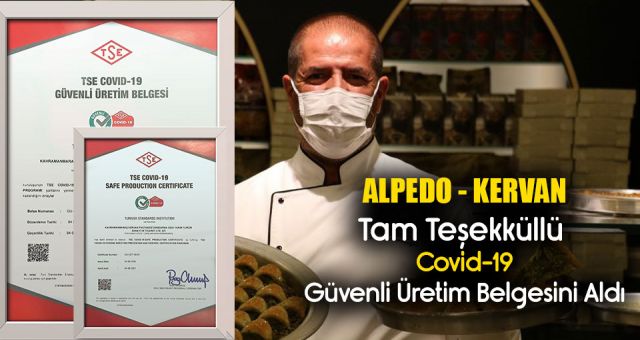 Alpedo Kervan'a Covid 19 Güvenli Üretim Belgesi Verildi