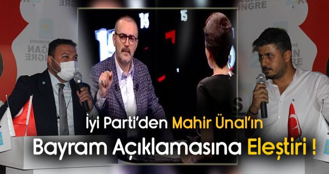 İyi Parti'den Mahir Ünal'a Tepki