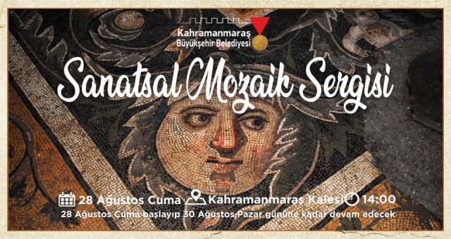 Kahramanmaraş Tarihi Kalesinde Sanatsal Mozaik Sergisi