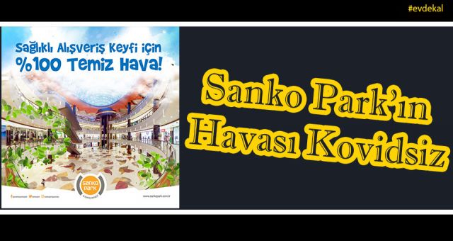 Sanko Parkta Covid-19 Önlemleri Üst Düzeyde