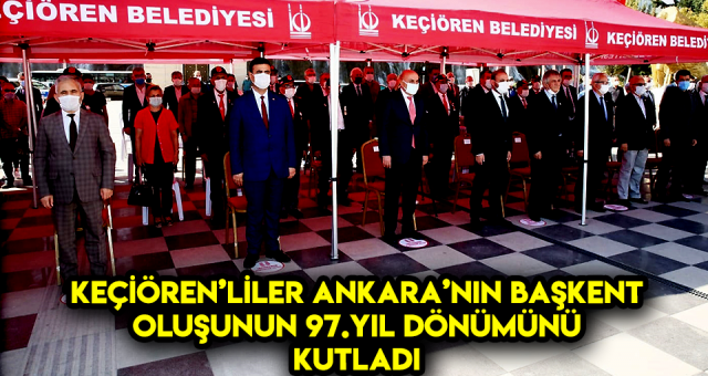 Ankara'nın Başkent Oluşunun 97.Yıl Dönümü