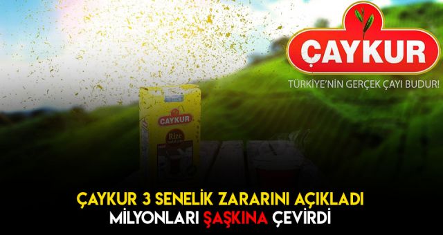 Çaykur'dan Milyonları Şaşırtan Zarar Açıklaması