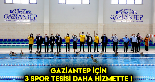 Gaziantep'de 3 Yüzme Havuzu Tesisi Daha Faaliyete Açıldı