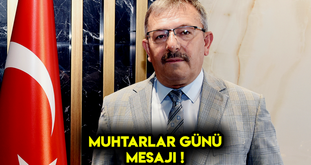 Göksun Belediye Başkanı AYDIN'ın Muhtarlar Günü Mesajı