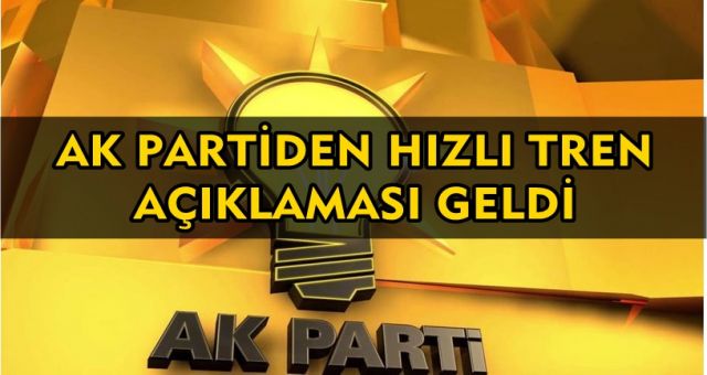Kahramanmaraş Ak Parti Milletvekillerinden Hızlı Tren Açıklaması