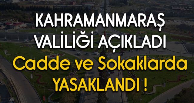 Kahramanmaraş Valiliği Açıkladı