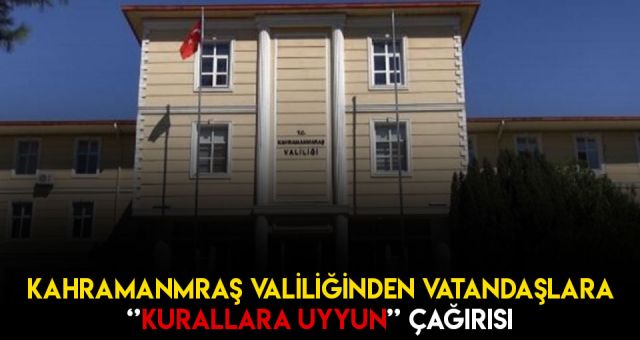 Kahramanmaraş Valiliği Mesafe Ve Hijyene Dikkat Edin